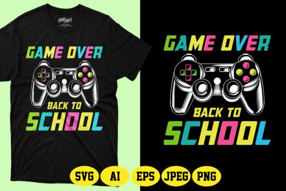 Game Over Back to School SVG T-Shirt 3