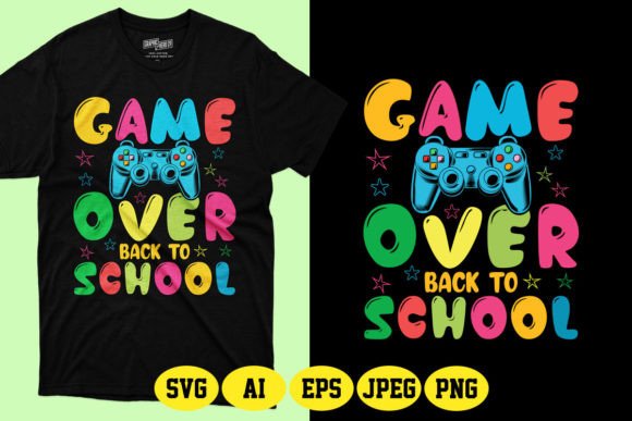 Game Over Back to School SVG T-Shirt: A Practical Design for Print-on-Demand Businesses