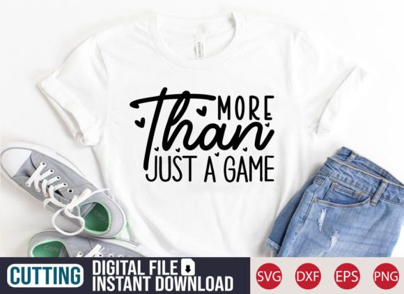 More Than Just a Game SVG Craft